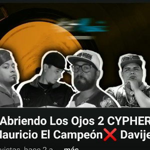 🎶Abriendo Los Ojos 2 CYPHER - Mauricio El Campeón❌ Davijey❌Carlos C ❌Emanuel #GodWithUs