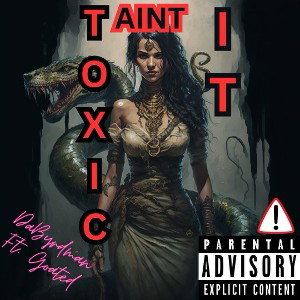 Toxic Taint it