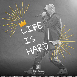 life is hard