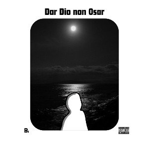 Dio Dà Non Osa