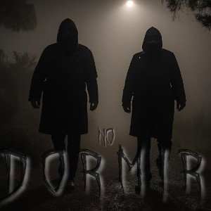 NO DORMIIR