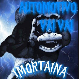 AUTOMOTIVO VAI VAI 