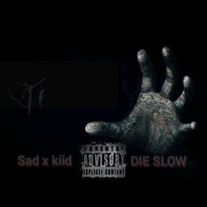 die slow 