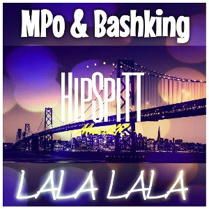 MPO & Bashking LALA LALA