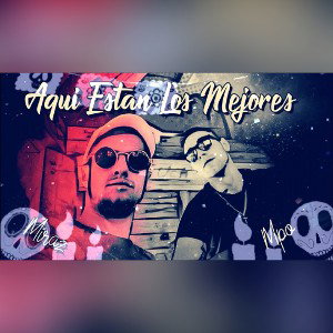 MPO & Miraz-Aqui Estan Los Mejores