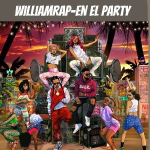 WilliamRAP-En el party 