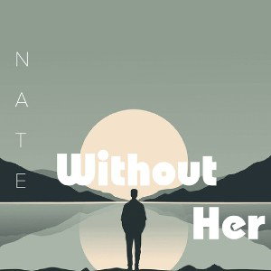  Without Her 