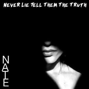 Never lie tell them the truth