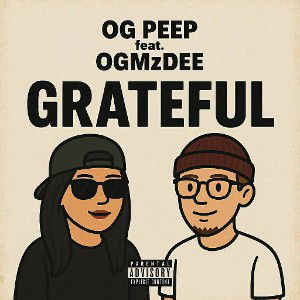 OG Peep Feat. OGMzDee - GRATEFUL
