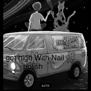  I Got High On Nail Polish
