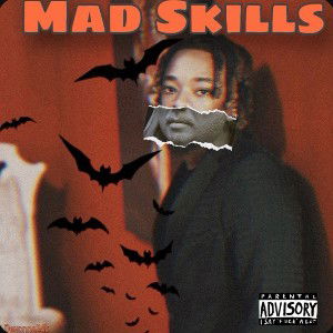 MAD SKILLZ