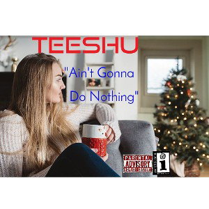 "Ain't Gonna Do Nothing"