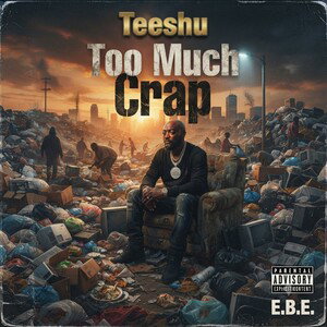 "Too Much Crap"