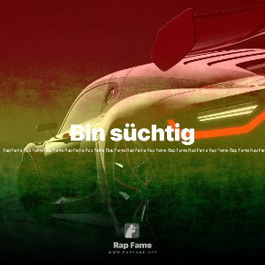 Bin süchtig