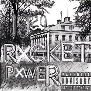 Rxcket Pxwer - 1920