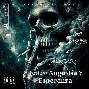 Entre Angustia y Esperanza // NOXLER ft MC APOFIS // Milenium Récords // Flow Espanta Rucas // 2024 // @Xavier_Beats