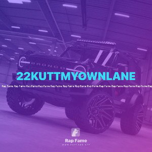 22KUTTMYOWNLANE