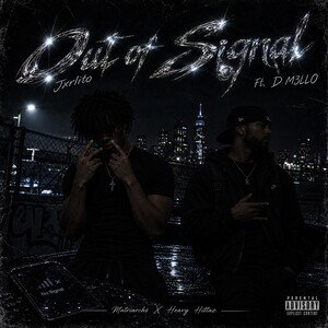 Out Of Signal ft. D M3LLO