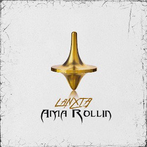 Lanxta - Ama Rollin'