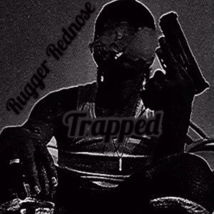 Rugger Rednose-Trapped(Deepest thoughts)