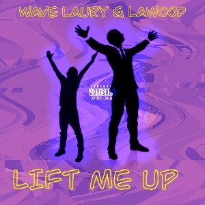 Lift Me Up ft. LA Wood