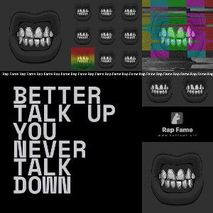 Better Talk Up You Never Talk Down