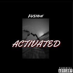 Fusion - “Activated” (Official Audio)