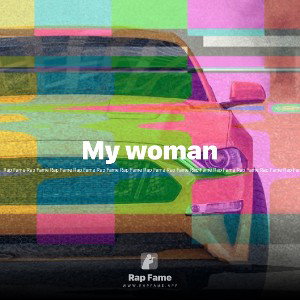 My woman 