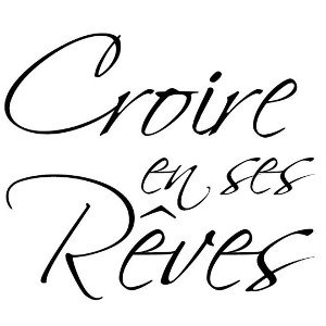croire en ses rêves 