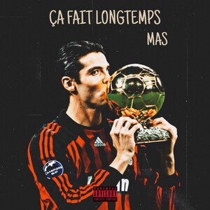 ÇA FAIT LONGTEMPS {MAS}