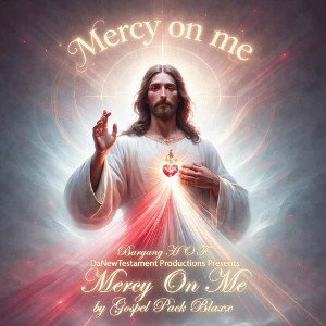 Mercy On Me