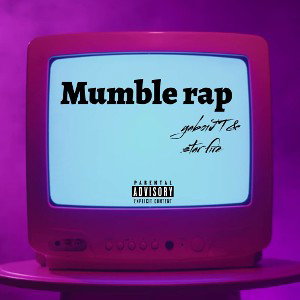 Mumble Rap (feat. star fire) 