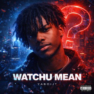 WATCHU MEAN?!?!