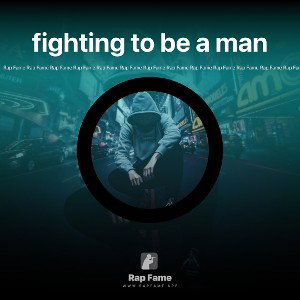 fighting to be a man