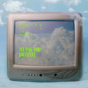 TO THE TOP (REMIX) (FEAT. YABOIJT)