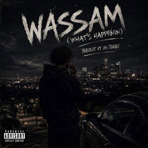 Wassam (what’s happenin) 