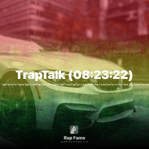 TrapTalk (08:23:22)