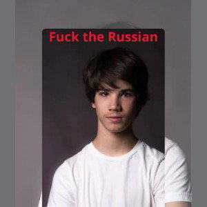 Fuck the Russian