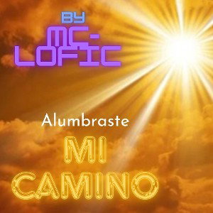 alumbraste mi camino 