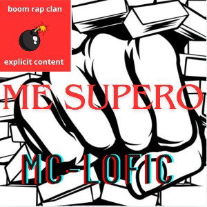 Me supero || MC-LOFIC 