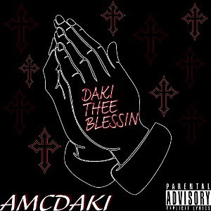 AMCDAKI- DakiTheeBlessin