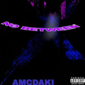 AMCDAKI- No Between