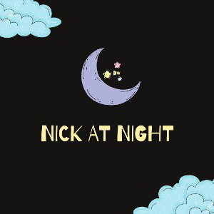 NICK AT NIGHT