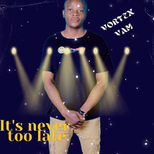 VORTEXVAM FT WALO-its never too late