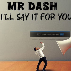 Mr Dash - I_ll say it for you