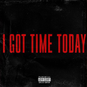 Baby, I got time 