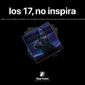 los 17, no inspira