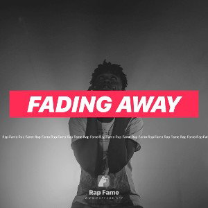 fading away 