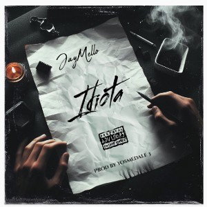 JayMello - Idiota(Audio Oficial)