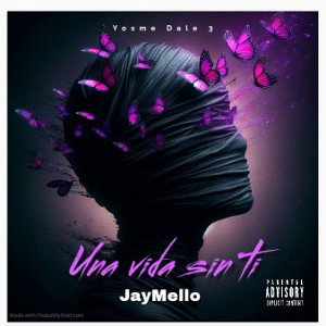 JayMello - Una vida sin ti(Audio Oficial)